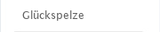 Glückspelze